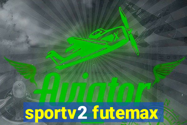 sportv2 futemax